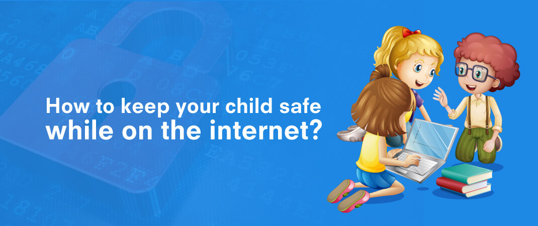 Keeping Your Child Safe On The Internet