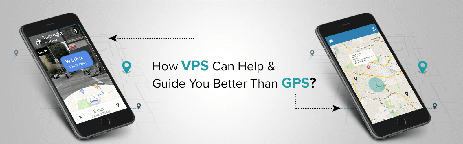 How VPS Can Help & Guide You Better Than GPS?