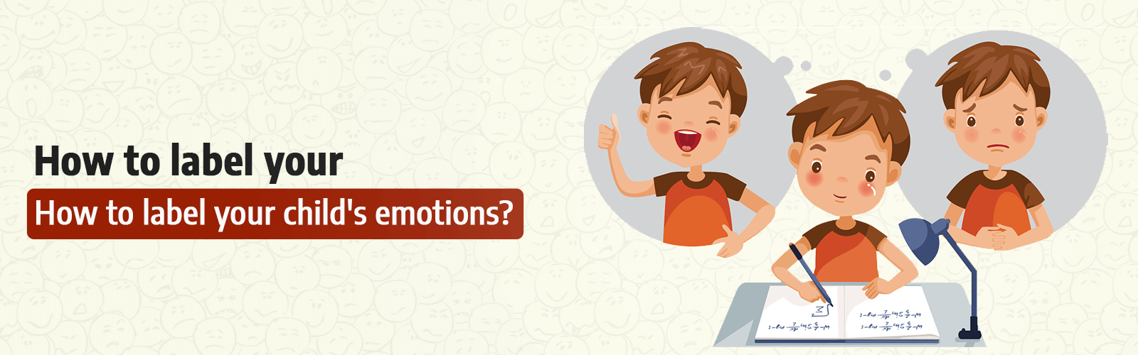 How to label your child’s emotions - CGR International School - Best School in Madhapur / Hyderabad