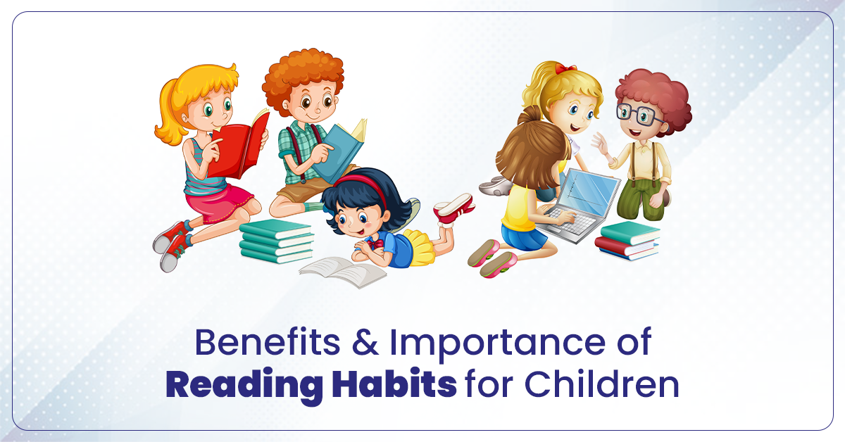 Benefits Importance of Reading Habits for Children - CGR International School - Best School in Madhapur / Hyderabad