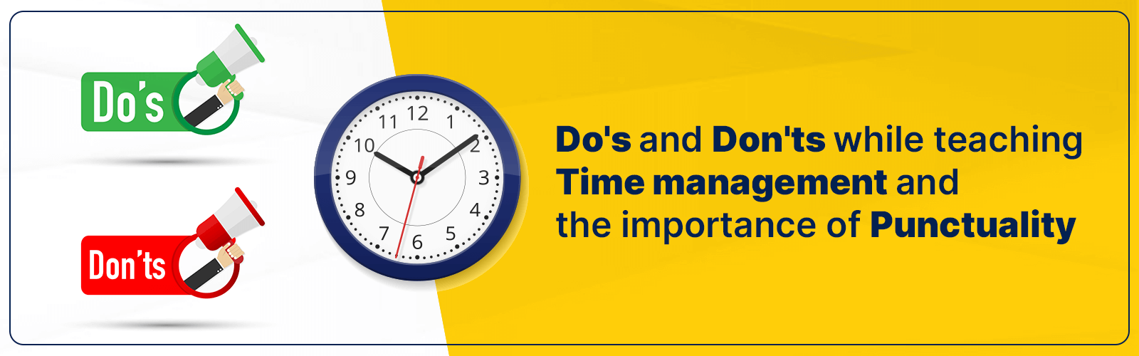 Do’s and don’ts while teaching time management and the importance of punctuality - CGR International School - Best School in Madhapur / Hyderabad