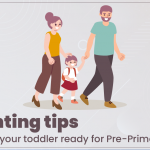 Parenting tips to getting your toddler ready for Pre-Primary School - CGR International School - Best School in Madhapur / Hyderabad