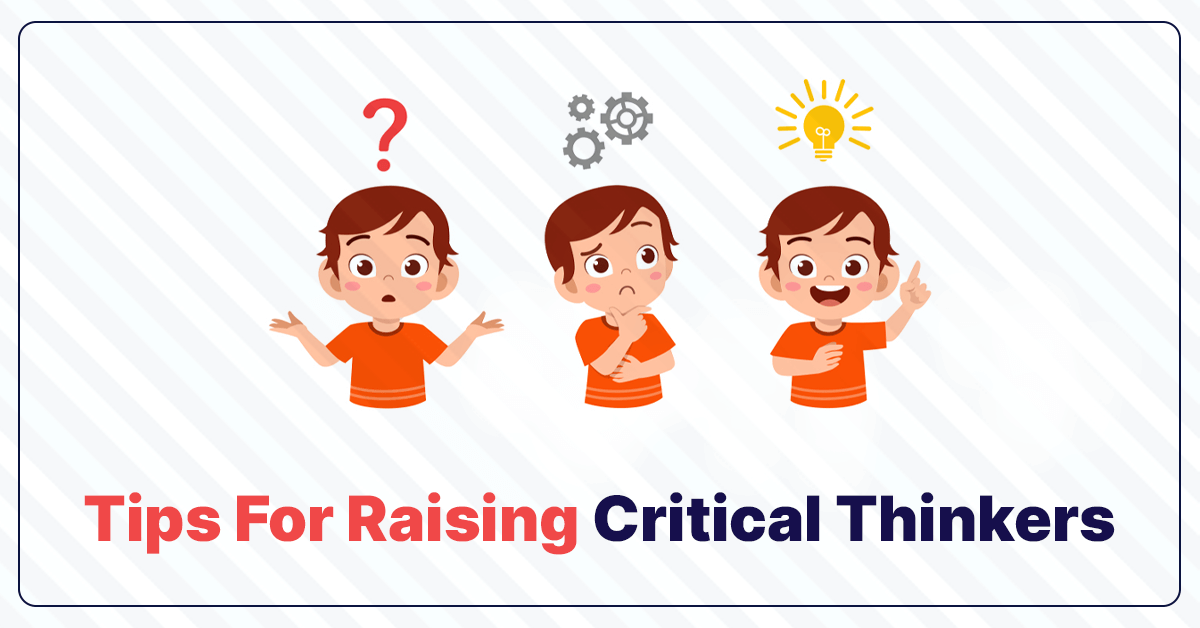 Tips For Raising Critical Thinkers - CGR International School - Best School in Madhapur / Hyderabad